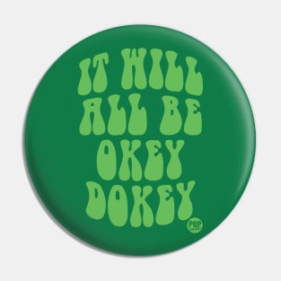 OKEY DOKEY Pin