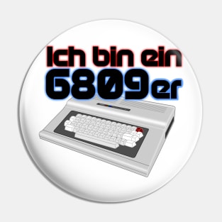 I am a 6809er no background Pin