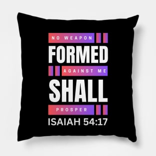 No Weapon Formed Against Me Shall Prosper | Christian Pillow