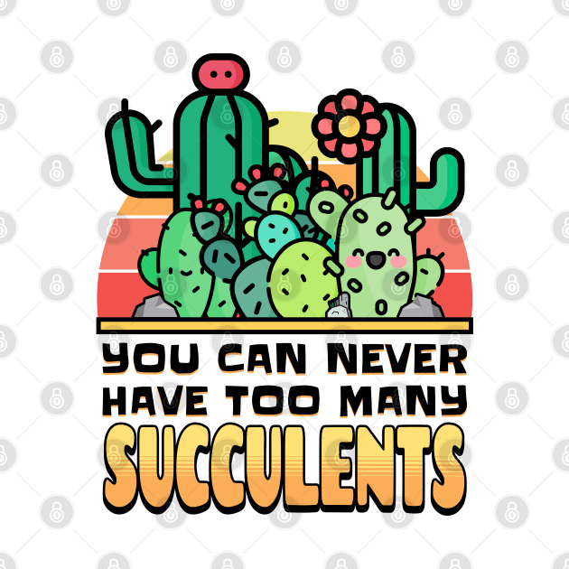 You Can Never Have Too Many Succulents! by BankaiChu