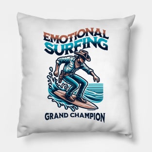 Emotional Surfing Grand Champion - Funny Pillow