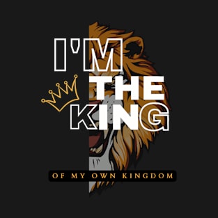 I'M THE KING T-Shirt