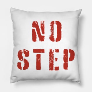 NO STEP in Red Pillow