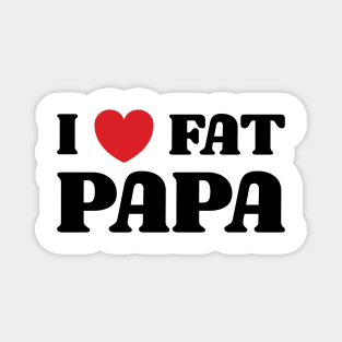 I Heart Fat Papa v2 Magnet