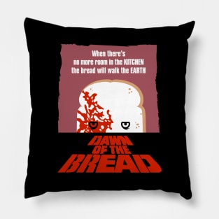 Dawn of the bread Pillow