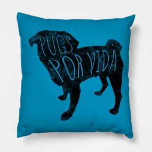 Pugs Por Vida! Pillow