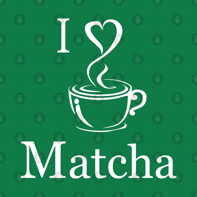 I Heart Matcha by Sunny Saturated