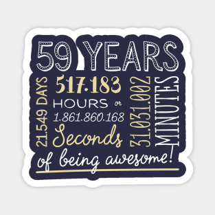 59th Birthday Gifts - 59 Years of being Awesome in Hours & Seconds Magnet