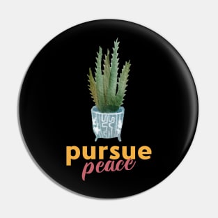 Pursue peace Pin