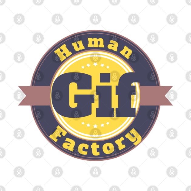 Human Gif Factory by Dpe1974