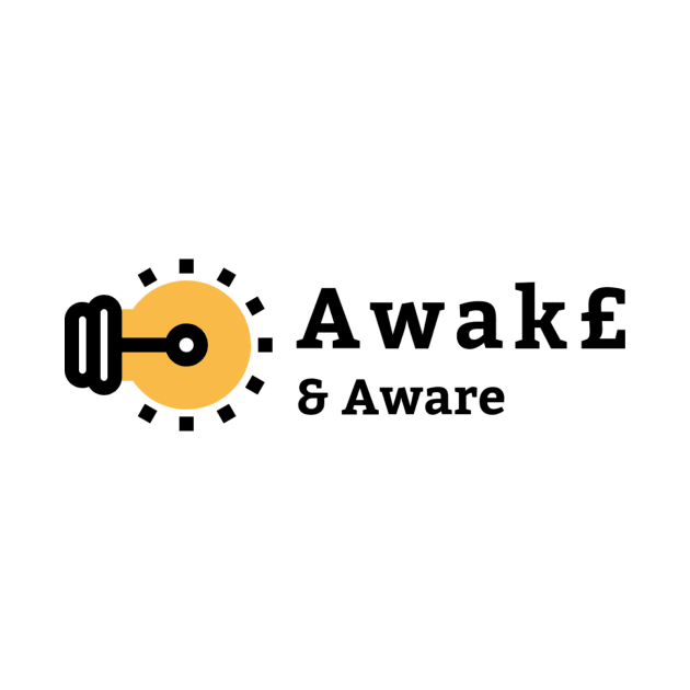 Shine your light of Awareness by Awake-Aware