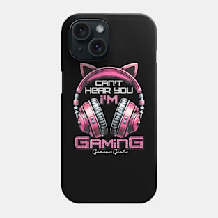 Cant Hear You Im Gaming Video Gamer Girl Women Kids Teen Phone Case