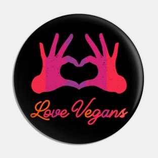 Love Vegans Pin