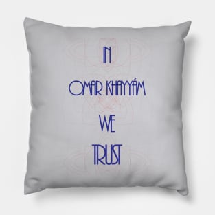 In science we trust (Omar Khayyám) Pillow