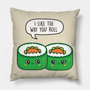 I like the way you roll Pillow