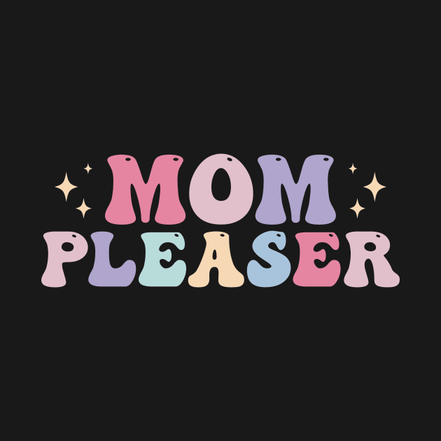 Mom Pleaser Retro by unaffectedmoor