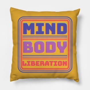 Mind Body Liberation Cyber Monday Fitness Motivation T-Shirt Pillow