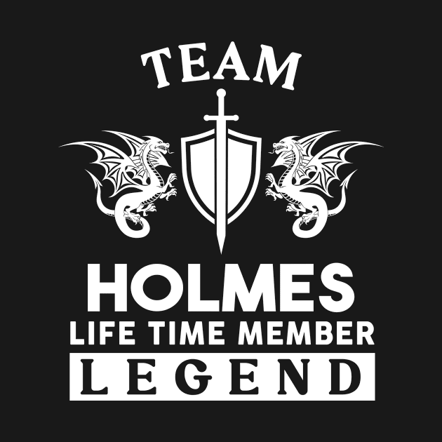 Holmes Name T Shirt - Holmes Life Time Member Legend Gift Item Tee by unendurableslemp118