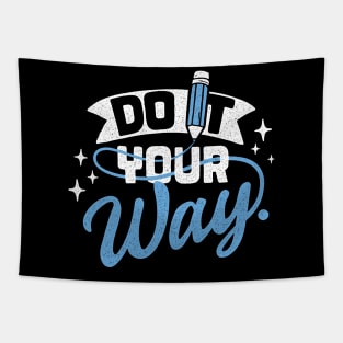 do it your way Tapestry