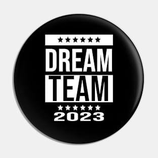 A Dream Team Pin