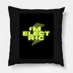 I'm electric Pillow