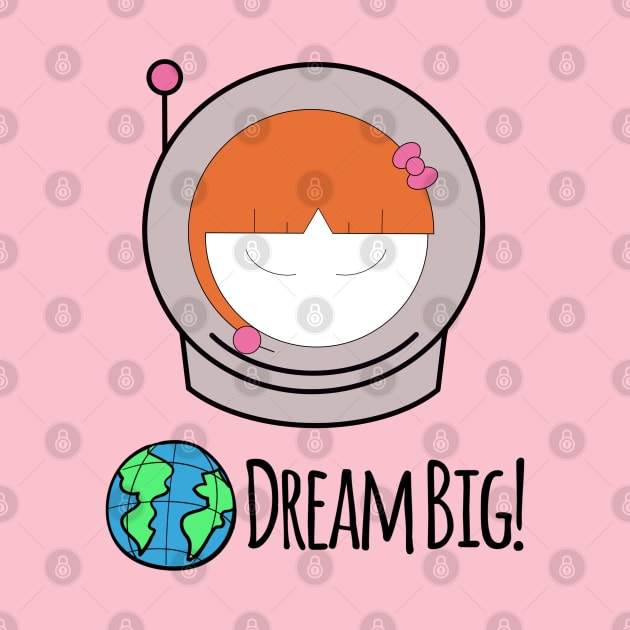 Dream Big Girl by Wesolution Studios