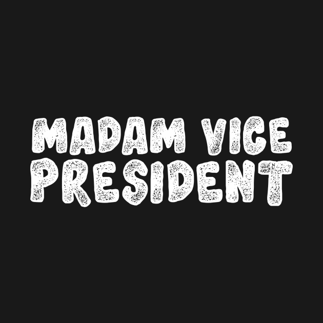 Madam Vice President by HTcreative
