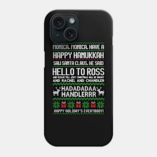 Monica Have a Happy Hanukkah, Phoebe's Christmas Song Phone Case