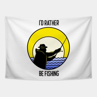 Fishing lover I'd rather be fishing Tapestry