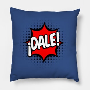 Dale! Total Miami Saying... Pillow