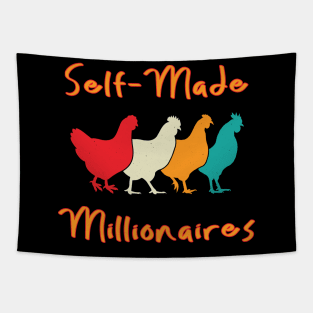 Chickens Are Self-Made Millionaires Tapestry