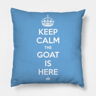 Keep Calm The Goat is Here Pillow