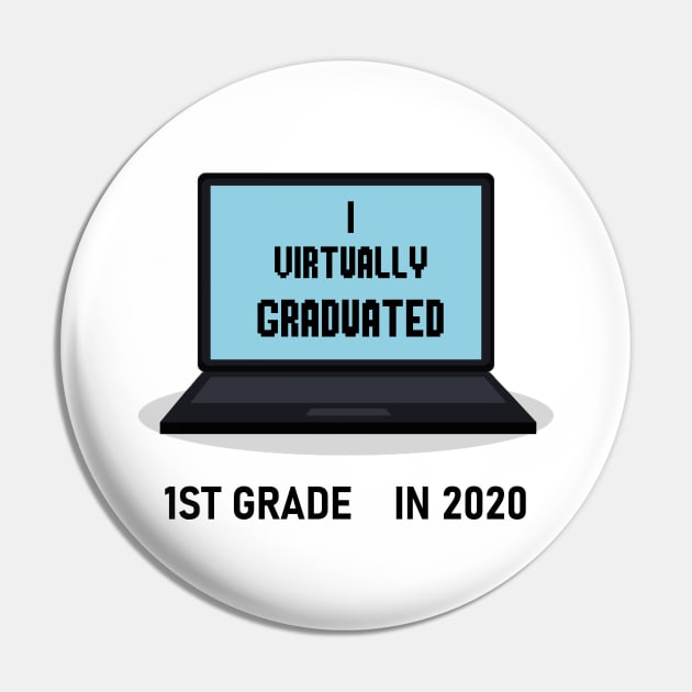I Virtually Graduated 1ST GRADE IN 2020 Pin by artbypond