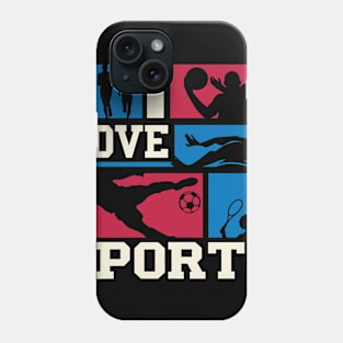 I love sports Phone Case