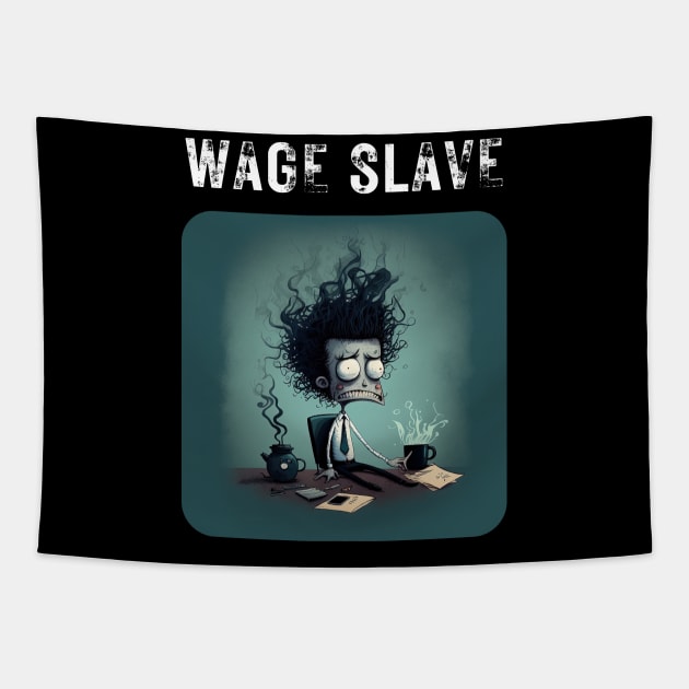 Wage Slave - And so can you! v3 (no poem) Tapestry by AI-datamancer