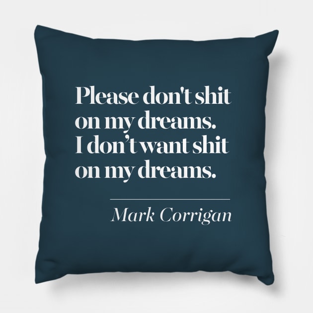 Peep Show Quotes Pillow by DankFutura