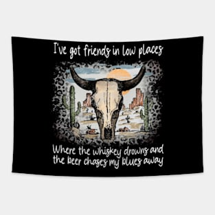 I've Got Friends In Low Places Where The Whiskey Drowns And The Beer Chases My Blues Away Leopard Bull Skull Tapestry