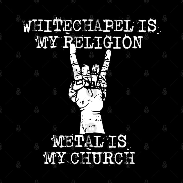 whitechapel my religion by Grandpa Zeus Art