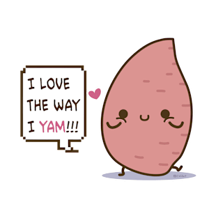 I Love The Way I Yam T-Shirt