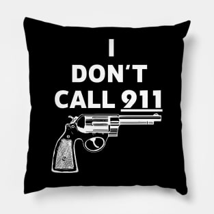 I DON'T CALL 911 - Brian Pillman Pillow