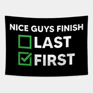 Nice Guys Finish First Tapestry