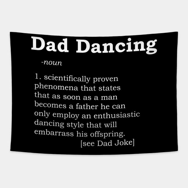 Dad Dancing Funny Dictionary Definition Tapestry by LovableDuck