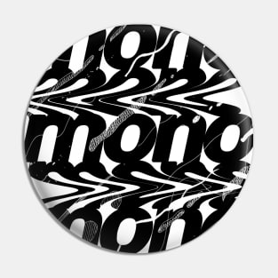 Mono Pin