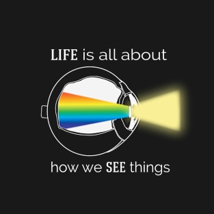 See Things T-Shirt