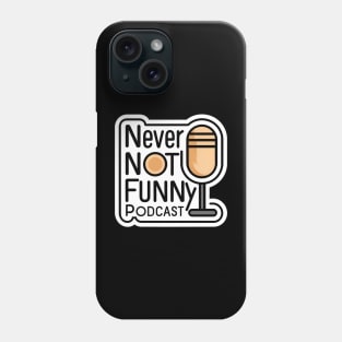 never not funny Phone Case