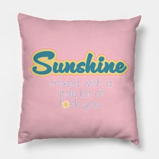 Sunshine mixed with a little bit of fuck you. Pillow