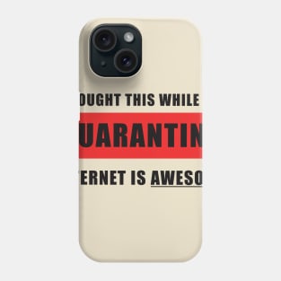 Quarantine : Remember, remember every day of 2020 Phone Case