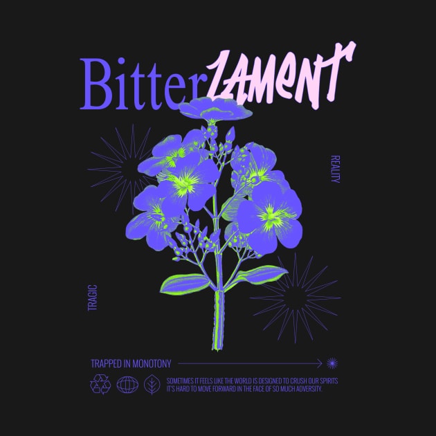 Bitter Lament Sad Sadness Tragic feelings wild flower by Tip Top Tee's