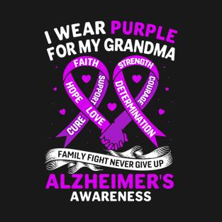 I Wear Purple For My Grandma Alzheimers Family Awareness T-Shirt