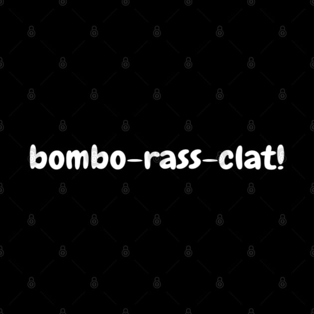 Bombo Rass Clat Mug, Mask, Pin, Tote by DeniseMorgan